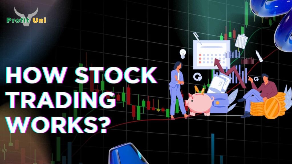 How Stock Trading Works?